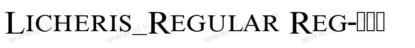 Licheris_Regular Reg字体转换
